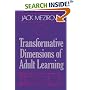 Transformative Dimensions of Adult Learning (Jossey Bass Higher and Adult Education Series)