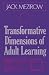 Transformative Dimensions of Adult Learning (Jossey-Bass Higher and Adult Education (Hardcover))