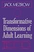 Transformative Dimensions of Adult Learning (Jossey Bass Higher and Adult Education Series)