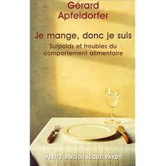 Je mange donc je suis : Surpoids et troubles du comportement alimentaire