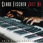 Click here to buy Just Me: Solo Piano Excursions by  Clare Fischer .