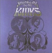 Something Else By the Kinks: Remastered