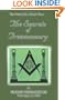 THE SECRETS OF FREEMASONRY: That Which You Should Know