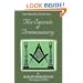 THE SECRETS OF FREEMASONRY: That Which You Should Know