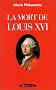 La mort de Louis XVI