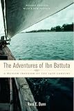 The Adventures of Ibn Battuta: A Muslim Traveler of the Fourteenth Century