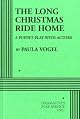 The Long Christmas Ride Home: A Puppet Play With Actors