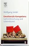 Produkt-Bild: Emotionale Kompetenz: Gehirnforschung und Lebenskunst