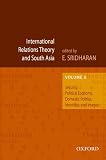 International relations theory and South Asia : security, political economy, domestic politics, identities, and images