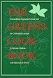 The Greens Cookbook: Extraordinary Vegetarian Cuisine from the Celebrated Restaurant