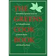 The Greens Cookbook: Extraordinary Vegetarian Cuisine from the Celebrated Restaurant