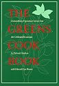 The Greens Cookbook: Extraordinary Vegetarian Cuisine From The Celebrated Restaurant