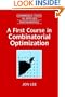 A First Course in Combinatorial Optimization (Cambridge Texts in Applied Mathematics)
