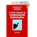A First Course in Combinatorial Optimization (Cambridge Texts in Applied Mathematics)