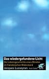 Das wiedergefundene Licht - Jacques Lusseyran