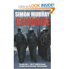 Legionnaire: The Real Life Story of an Englishman in the French Foreign Legion