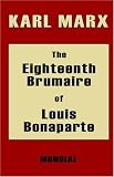 The Eighteenth Brumaire of Louis Bonaparte