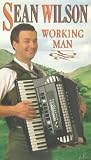 VHS : Sean Wilson - Working Man [1992]
