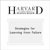 Strategies for Learning from Failure (Harvard Business Review) | [Amy C. Edmondson]