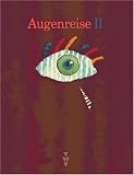 Augenreise, neue Rechtschreibung, Bd.2 - Prof. Wilfried B&uuml;tow