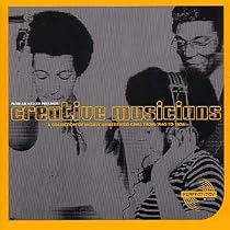 Creative Musicians: a Collection of Highly Underrated Gems from 1963-1976