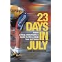 23 Days in July: Inside Lance Armstrong's Record-breaking Victory in the Tour De France