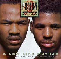 2 Low Life Muthas