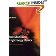 Introduction to High Energy Physics by  Donald H. Perkins