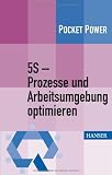 Produkt-Bild: 5S - Prozesse und Arbeitsumgebung optimieren: Konzept, Umsetzung, Ergebnisse