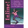 Inline: A Manual of Beginning to Intermediate Techniques