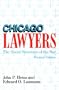 Chicago Lawyers, Revised Edition: The Social Structure of the Bar