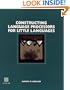Constructing Language Processors for Little Languages