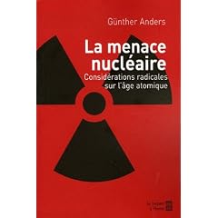 La Menace nucl�aire : Consid�rations radicales sur l'�ge atomique