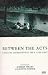 Book Between the Acts: Lives of Homosexual Men 1885-1967