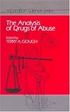 The Analysis of Drugs of Abuse