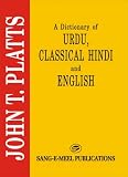 A Dictionary of Urdu, Classical Hindi and English
