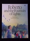 Roberto and the fountain of lights