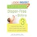 Diaper-Free Before 3: The Healthier Way to Toilet Train and Help Your Child Out of Diapers Sooner