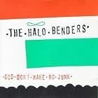 God Don't Make No Junk by  The Halo Benders 