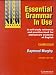 Essential Grammar In Use: A self-study reference and practice book for elementary students of English with answers