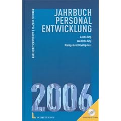 Jahrbuch Personalentwicklung 2006. Ausbildung, Weiterbildung, Management Development