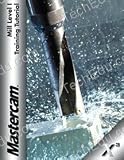 Mastercam X3 Mill Level 1 Training Tutorial (Mastercam X3 Mill Level 1 Training Tutorial) - 1894487907