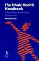 The Ethnic Health Handbook: A Factfile For Health Care Professionals
