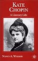 Kate Chopin: A Literary Life (Literary Lives)