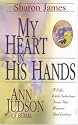 My Heart in His Hands: Ann Judson of Burma