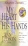 My Heart in His Hands: Ann Judson of Burma