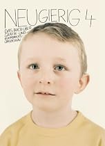 Neugierig 4. Das Buch &uuml;ber Grafik- und Kommunikationsdesign aus Deutschland, &Ouml;sterreich und der Schweiz