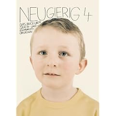 Neugierig 4. Das Buch �ber Grafik- und Kommunikationsdesign aus Deutschland, �sterreich und der Schweiz