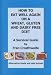 How to Eat Well Again on a Wheat, Gluten and Dairy Free Diet