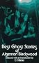 Best Ghost Stories of Algernon Blackwood